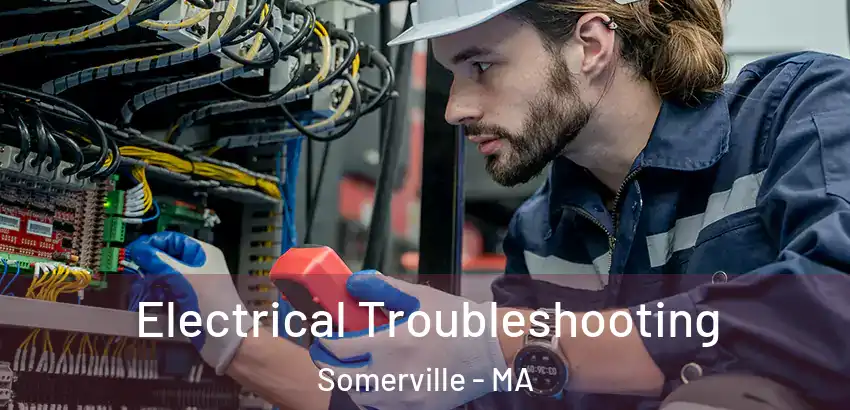 Electrical Troubleshooting Somerville - MA