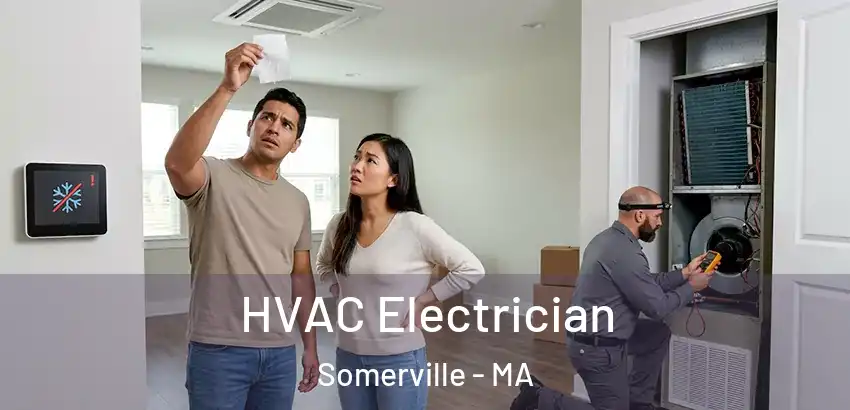 HVAC Electrician Somerville - MA